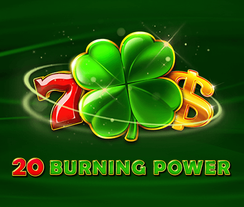 20 Burning Power